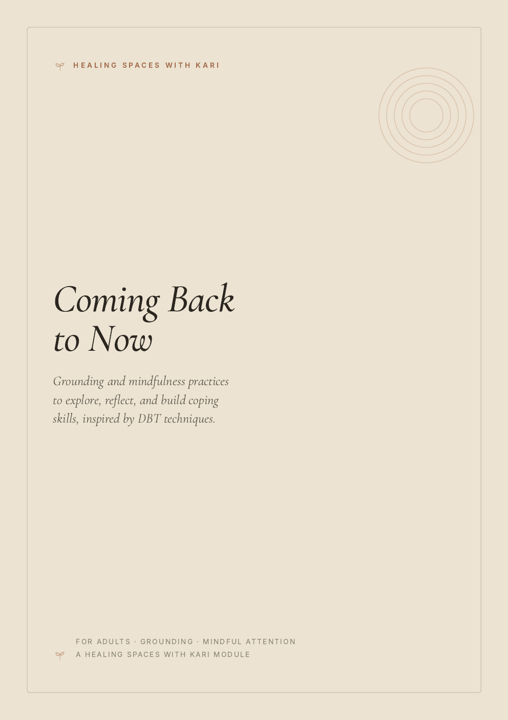 Coming Back to Now: Grounding and Mindfulness Workbook